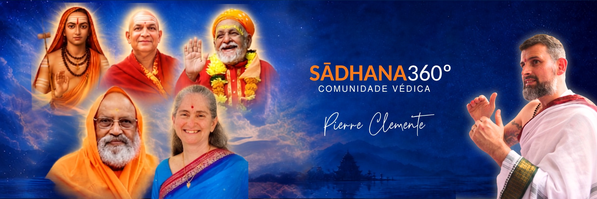 SĀDHANA 360°, Comunidade Védica. Pierre Clemente e a linhagem de mestres.
